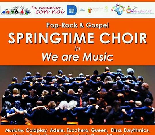 Il Coro SpringTime in concerto con   “We are Music”